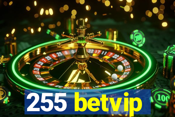 255 betvip